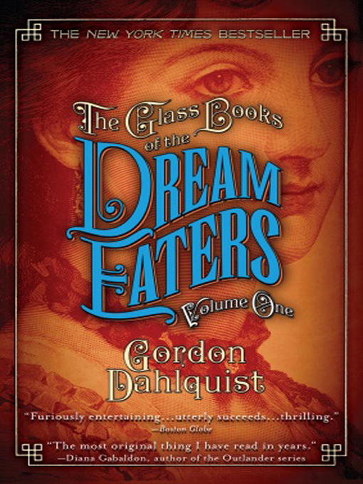 Title details for The Glass Books of the Dream Eaters by Gordon Dahlquist - Available